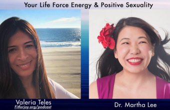 Podcast: Your Life Force Energy & Positive Sexuality