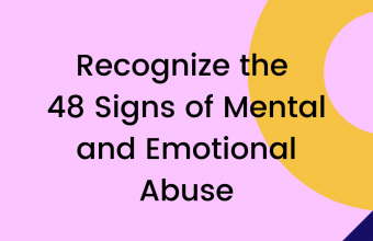 Recognise the 48 Signs of Mental and Emotional Abuse